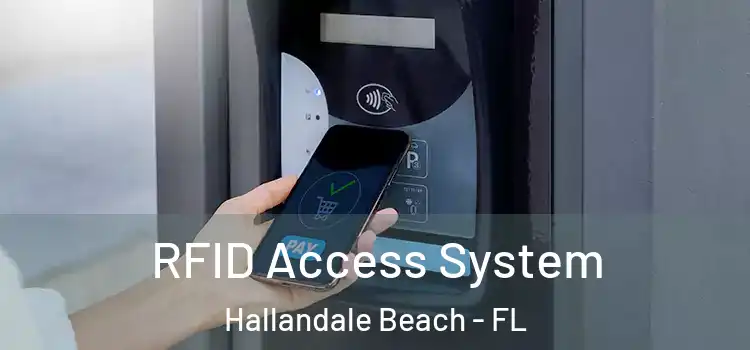  RFID Access System Hallandale Beach - FL